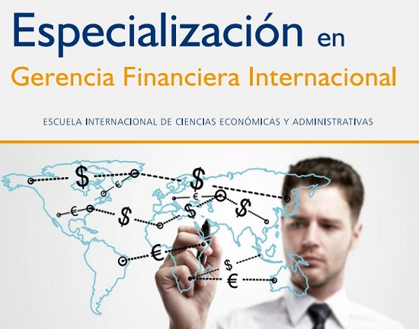 Sea un líder estructurando estrategias en el mundo financiero, con la Especialización en Gerencia Financiera Internacional 