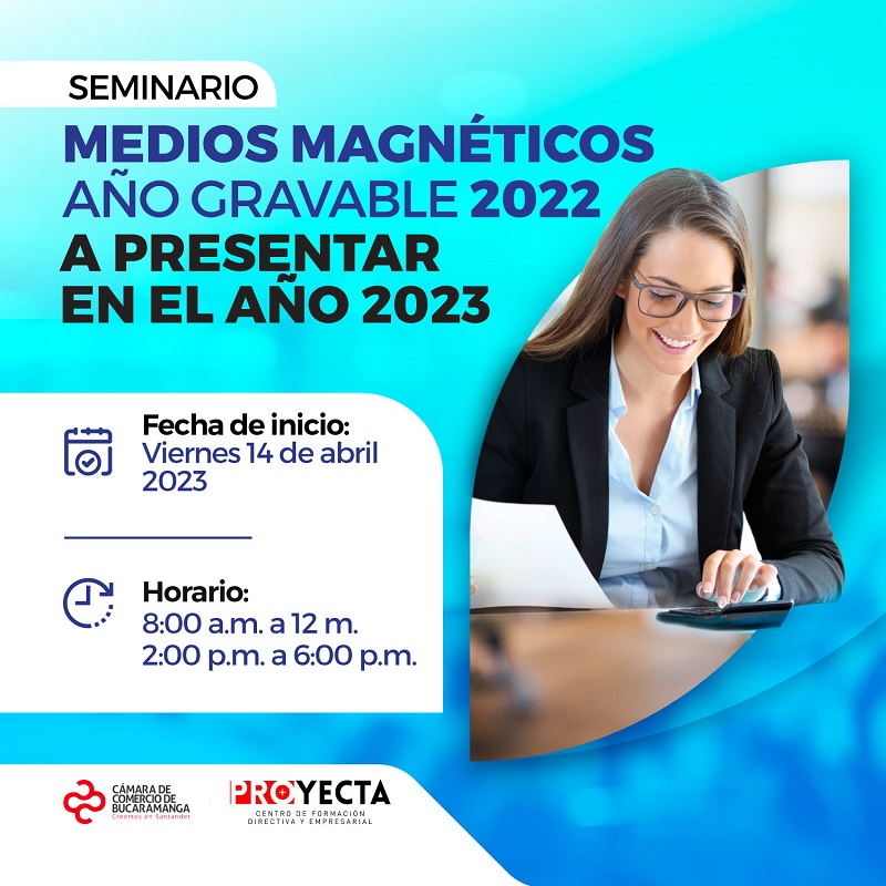 SEMINARIO MEDIOS MAGNÉTICOS AÑO GRAVABLE 2022 A PRESENTAR EN EL AÑO 2023