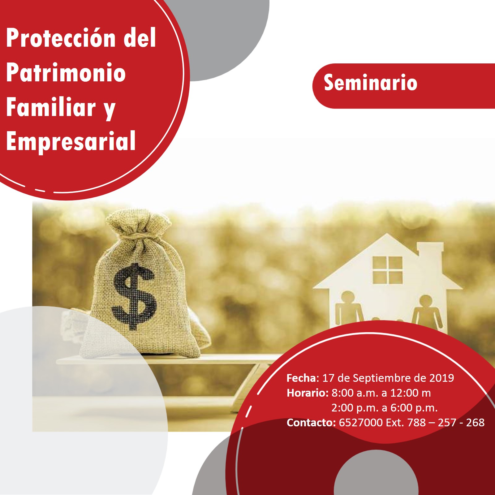 SEMINARIO PROTECCIÓN DEL PATRIMONIO FAMILIAR Y EMPRESARIAL SEMINARIO PROTECCIÓN DEL PATRIMONIO FAMILIAR Y EMPRESARIAL
