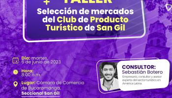 TALLER SELECCIÓN DE MERCADOS DEL CLUB DE PRODUCTO TURÍSTICO DE SAN GIL